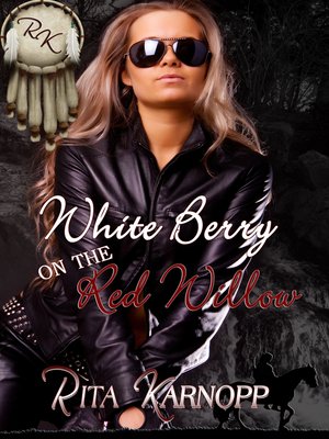 cover image of White Berry on the Red Willow